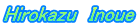 Hirokazu�@Inoue